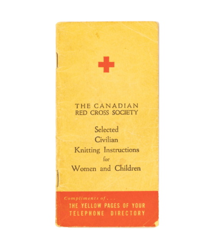 The Canadian Red Cross Society: Selected Civilian Knitting Instructions for Women and Children