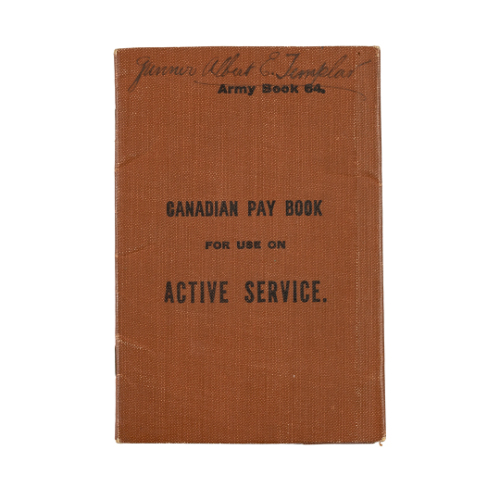 Canadian Pay Book for Use on Active Service, "Gunner Albert E. Templar"