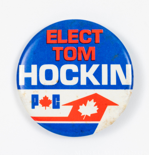"Elect Tom Hockin" - 1984 PC Party Election Pin
