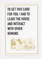 “To get this card for you…” Hallmark Greeting Card